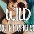 Jonas Blue Wild Ft Chelcee Grimes TINI Jhay Cortez Lyrics