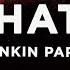 Linkin Park Unshatter Lyrics