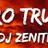 DJ ZENITE TRULIMERO TRULENTINA