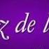 La Luz De La Vida Ensamble Con Todo Mi Ser 16 LLDM