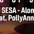 Yves V SESA Alone Again Feat PollyAnna