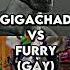 Gigachad Vs Furry Gay Battle Gigachad