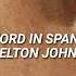 A Word In Spanish Elton John Sub Español