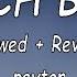 Payton RICH BOY Slowed Reverb Lyrics Video
