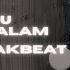 Semalam Ku Tahan Breakbeat