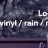 Sub Urban Cradles Lo Fi 80 Slow Down Vinyl Rain Nature Sound Effect