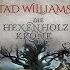 Die Hexenholzkrone 1 Der Letzte König Von Osten Ard Tad Williams Rezension