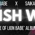 LION BABE FREEKISH WORLD SAIKADELIC HOUSE OF LION ALBUM MIX