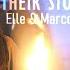 Elle Marco Their Story