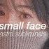 Small Face Subliminal