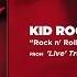 Kid Rock Rock N Roll Pain Train Live