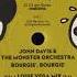 John Davis The Monster Orchestra Bourgie Bourgie Louie Vega Mix