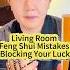 3 Living Room Feng Shui Mistakes Blocking Your Luck Fengshui Lucky Wealth