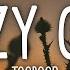 TOOPOOR Crazy Girls Lyrics 1 Hour Version