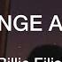 Billie Eilish My Strange Addiction Lyrics