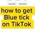 How To Get Blue Tick On TikTok TikTok Per Blu Tick Kese Verify Karein Bluetickkaisemilenga