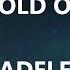 HOLD ON ADELE Lyrics