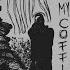 In My Coffin
