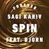 Sagi Kariv Feat Bjorn Spin