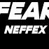 NEFFEX Fear Lyrics