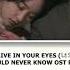 YOO SUNG EUN I LIVE IN YOUR EYES 너의 눈에 내가 살아 SHE WOULD NEVER KNOW OST PART 5