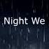 Lord Huron The Night We Met Rainy Mood