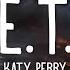 Katy Perry E T Lyrics