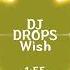 Wish By Donna Cruz Remix By DJ DROPS