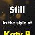 Katy B Still Karaoke Version From Zoom Karaoke