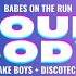 Babes On The Run Discoteca Your Body Cheesecake Boys Discoteca Remix