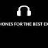 Use Headphones For The Best Experience Intro