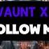 MARIE VAUNT X NAEMS FOLLOW ME