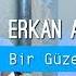 Erkan Acar Bir Güzeli Sevdim