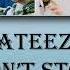 ATEEZ Don T Stop Han Rom Eng Lyrics