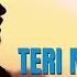 Teri Meri Kahani Ranu Mondal Himesh Version Happy Hardy And Heer Sandeep Himesh Full Song