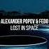 Alexander Popov Fedo Lost In Space Extended Mix INTERPLAY RECORDS