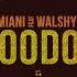 Garmiani Voodoo Feat Walshy Fire