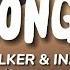 Alan Walker Ina Wroldsen Strongest Lyrics