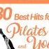 E4F Megamix Fitness 30 Best Hits For Pilates And Stretching 02 Fitness Music 2018