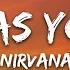 Nirvana Come As You Are Lyrics