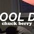 Chuck Berry School Days Traducida Al Español