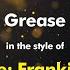 Grease Frankie Valli Grease Karaoke Version From Zoom Karaoke