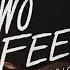 Two Feet Love Is A B Ch The Two Feet Live Sessions