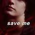 Xdinary Heroes Save Me Slowed Reverb