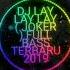 DJ LAY LAY LAY JOKER FULL BASS TERBARU 2019