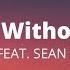 ATB Never Without You Feat Sean Ryan