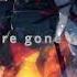 Three Days Grace Gone Forever Lyrics Nightcore Azur Lane Memories Part 3