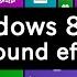 Windows 8 8 1 All Sound Effects