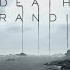 Death Stranding OST Main Theme I Ll Keep Coming Low Roar E3 Trailer Song