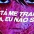 Se Ser Traído Fosse Uma Música